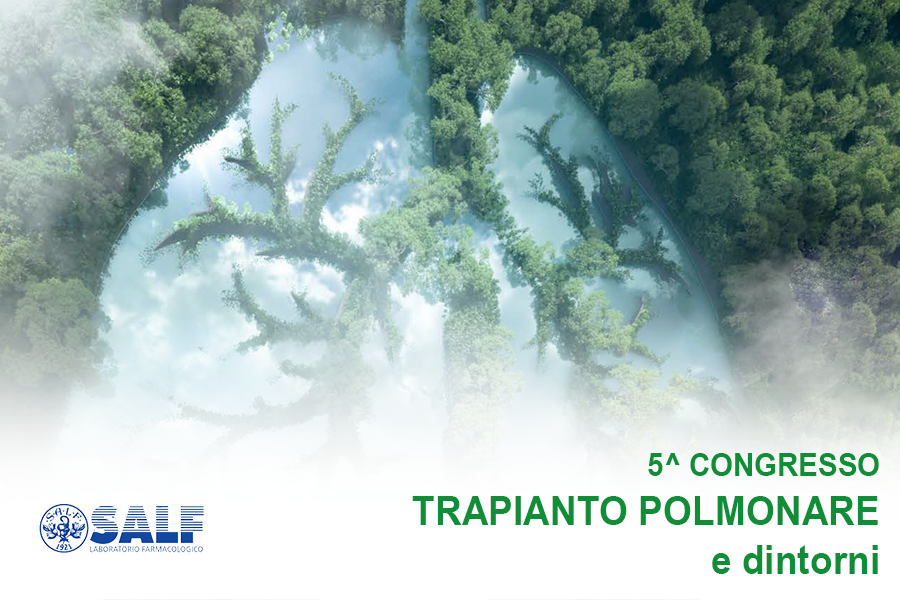 S.A.L.F.  S.P.A. al 5^ congresso per il trapianto polmonare - Salf S.p.A. - La nostra storia la vostra salute